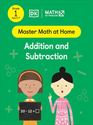 cover image of Math--No Problem! Addition and Subtraction, Grade 1 Ages 6-7